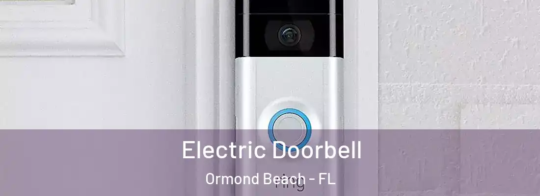  Electric Doorbell Ormond Beach - FL