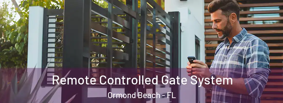 Remote Controlled Gate System Ormond Beach - FL