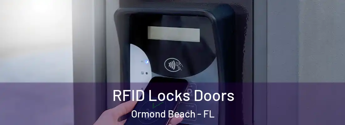 RFID Locks Doors Ormond Beach - FL